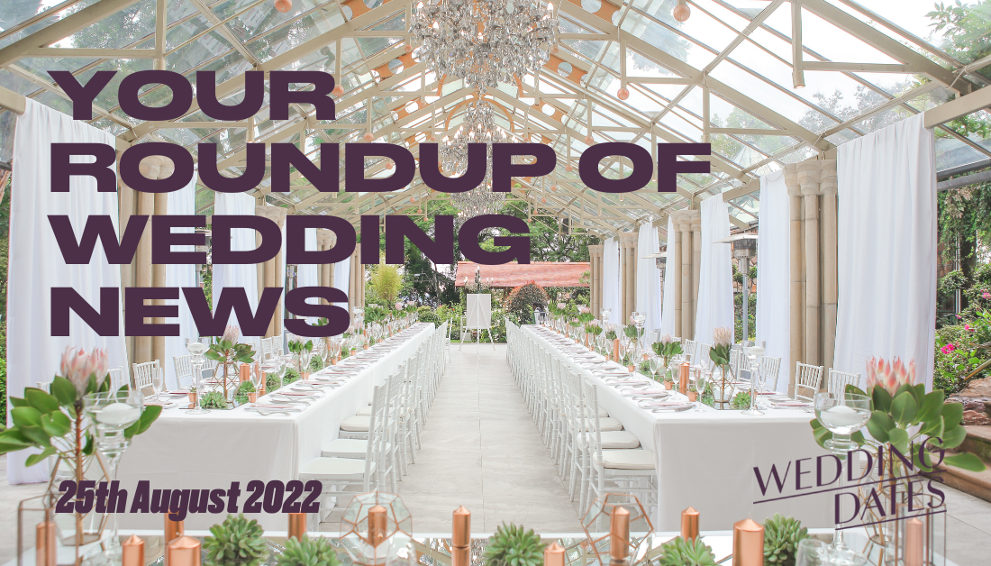 Save The Date, Wedding Roundup 25th August