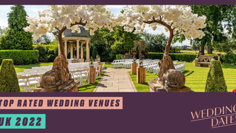 Top Rated UK Wedding Venues 2021 WeddingDates Blog WeddingDates.co.uk